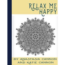 Relax Me Happy Paperback, Createspace Independent Publishing Platform