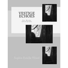 Vestige Echoes: Iphoneography of Fort Worden Paperback, Createspace