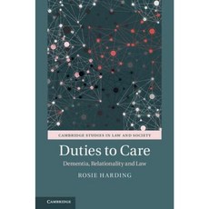 Duties to Care: Dementia Relationality and Law Hardcover, Cambridge University Press