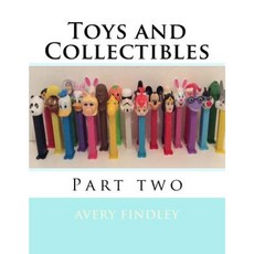 Toys and Collectibles: Part Two Paperback, Createspace Independent Publishing Platform