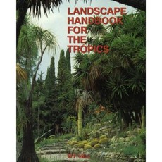 Landscape Handbook for the Tropics New Ed. Paperback, ACC Distribution