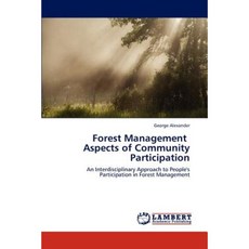 Forest Management Aspects of Community Participation Paperback, LAP Lambert Academic Publishing