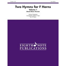 Two Hymns for F Horns (Stand Alone Version) Vol 1: Score & Parts Paperback, Alfred Music
