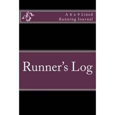 Runner's Log: A 6 X 9 Lined Running Journal Paperback