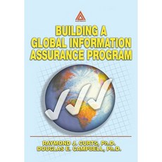 Building a Global Information Assurance Program Paperback, Auerbach Publications