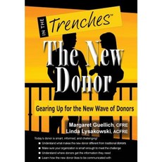 The New Donor: Gearing Up for the New Wave of Donors Hardcover, Charitychannel LLC