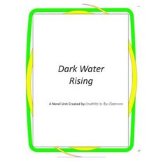 Dark Water Rising: A Novel Created by Creativity in the Classroom Paperback, Createspace Independent Publishing Platform