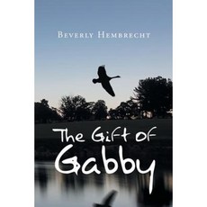 The Gift of Gabby Paperback, Christian Faith Publishing, Inc.