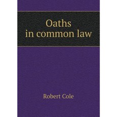 Oaths in Common Law Paperback, Book on Demand Ltd.