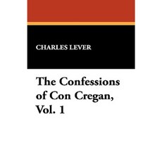The Confessions of Con Cregan Vol. 1 Paperback, Wildside Press
