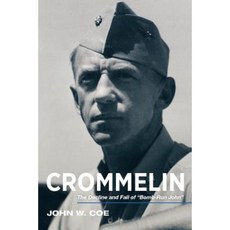 Crommelin: The Decline and Fall of "Bomb-Run" John Hardcover, US Naval Institute Press
