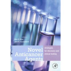 Novel Anticancer Agents: Strategies for Discovery and Clinical Testing Hardcover, Academic Press