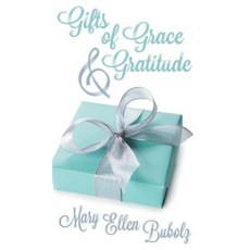 Gifts of Grace & Gratitude Hardcover, Dog Ear Publishing