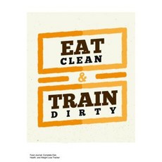 Food Journal: Complete Diet Health and Weight Loss Tracker - Eat Clean Paperback, Createspace Independent Publishing Platform
