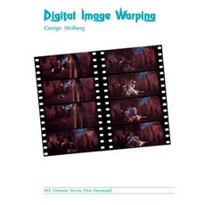 Digital Image Warping 平裝版, Wiley-IEEE Computer Society PR