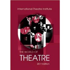 World of Theatre 2011 Edition Paperback, Theatre Communications Group