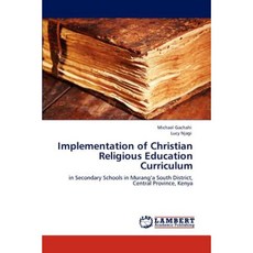 Implementation of Christian Religious Education Curriculum Paperback, LAP Lambert Academic Publishing