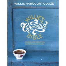 Willie's Chocolate Bible: Chocolate Heaven in Recipes and Stories Hardcover, Hodder & Stoughton