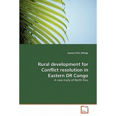 Rural Development for Conflict Resolution in Eastern Dr Congo Paperback, VDM Verlag