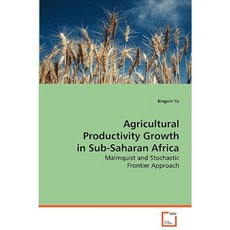 Agricultural Productivity Growth in Sub-Saharan Africa Paperback, VDM Verlag Dr. Mueller E.K.