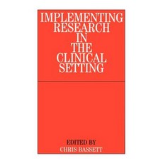 Implementing Research in the Clinical Setting 平裝版, Wiley