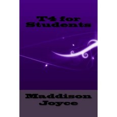 T4 for Students Paperback, Createspace Independent Publishing Platform