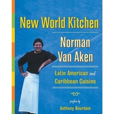 New World Kitchen: Latin American and Caribbean Cuisine Hardcover, Ecco Press