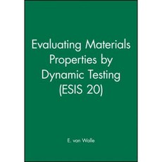 Evaluating Materials Properties by Dynamic Testing (Esis 20) Hardcover, Wiley