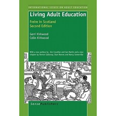 Living Adult Education: Freire in Scotland Paperback, Sense Publishers