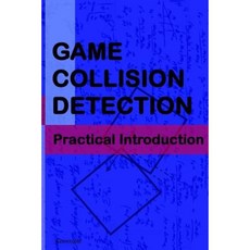 Game Collision Detection: A Practical Introduction Paperback, Createspace Independent Publishing Platform