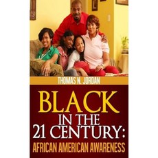 Black in the 21 Century: African American Awareness Paperback, Createspace