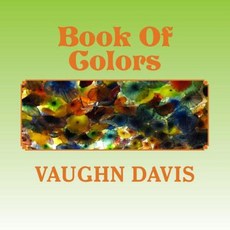 Book of Colors Paperback, Createspace Independent Publishing Platform