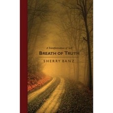 Breath of Truth Paperback, Sherry Banz