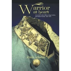 《內心的戰士：總督約翰·米爾頓·金·科頓和佛羅裡達反叛者 1860-1865 年》平裝本, 弗里森出版社