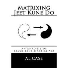 Matrixing Jeet Kune Do Paperback, Createspace Independent Publishing Platform