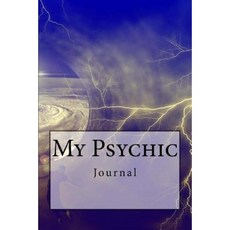 My Psychic Journal: Journal with 150 Lined Pages Paperback, Createspace Independent Publishing Platform