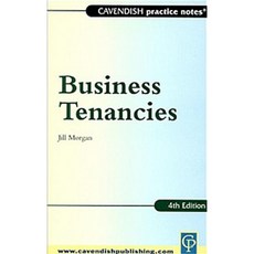 Practice Notes on Business Tenancies Paperback, Routledge Cavendish