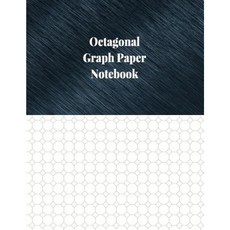 Octagonal Graph Paper Notebook: 1/2 Inch Octagonal Ruled 120 Pages Paperback, Createspace Independent Publishing Platform