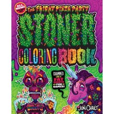 The Friday Pizza Party Stoner Coloring Book: Crammed Like a Fat Eighth with Fun and Games! Paperback, Katcha Books