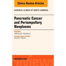 Pancreatic Cancer and Periampullary Neoplasms an Issue of Surgical Clinics of North America Hardcover, Elsevier