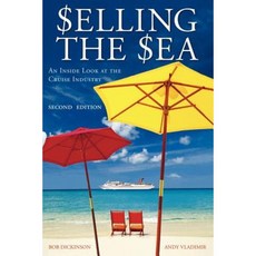 Selling the Sea: An Inside Look at the Cruise Industry Paperback, Wiley