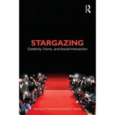 Stargazing: Celebrity Fame and Social Interaction Paperback, Routledge
