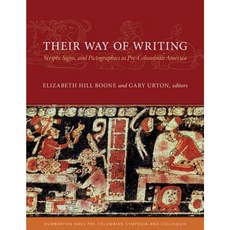 Their Way of Writing: Scripts Signs and Pictographies in Pre-Columbian America Hardcover, Dumbarton Oaks Research Library & Collection