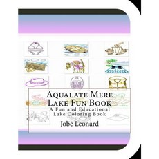 Aqualate Mere Lake Fun Book: A Fun and Educational Lake Coloring Book Paperback, Createspace Independent Publishing Platform