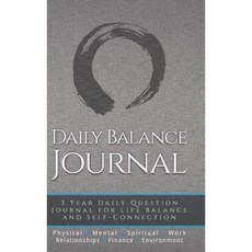 Daily Balance Journal: 3 Year Daily Journal for Life Balance and Self-Connection Hardcover, Beachpath Press, LLC