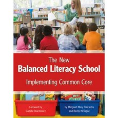 The New Balanced Literacy School: Implementing Common Core Paperback, Capstone Classroom