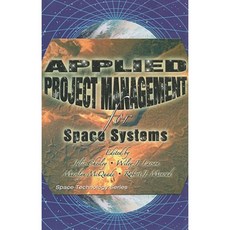 Applied Project Management for Space Systems Paperback, McGraw-Hill Primis Custom Publishing