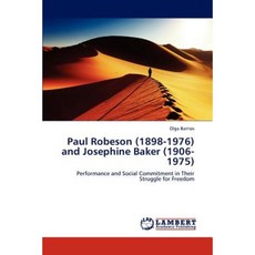 Paul Robeson (1898-1976) and Josephine Baker (1906-1975) Paperback, LAP Lambert Academic Publishing