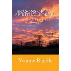 Seasons: Of Evil Spiritual Forces Paperback, Createspace
