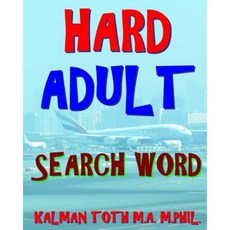 Hard Adult Search Word: 300 Challenging & Entertaining Themed Word Search Puzzles Paperback, Createspace Independent Publishing Platform